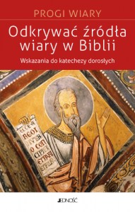 Odkrywać źródła wiary w Biblii_max